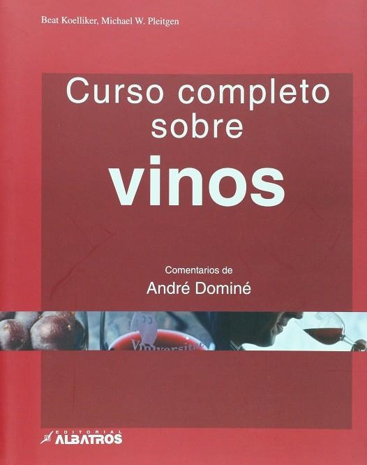 CURSO COMPLETO SOBRE VINOS | 9789502411828 | KOELLIKER, BEAT