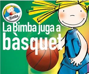 BIMBA JUGA A BASQUET, LA | 9788495727831 | GÓMEZ, CATI/CAPDEVILA, ELISABET/HERNÁNDEZ, SUSSANNA
