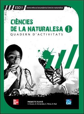 CIENCIES DE LA NATURALESA 1 ESO QUADERN FLUVIA | 9788448152659 | DURAN I BARRACHINA, MARIA EULALIA