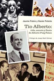TIO ALBERTO | 9788497346054 | FABRE, JAUME / FEBRES, XAVIER