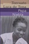PEPA NIEBLA | 9788408030683 | LUCA DE TENA, TORCUATO