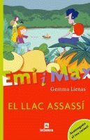 EMI I MAX I EL LLAC ASSASSÍ | 9788424626884 | LIENAS I MASSOT, GEMMA