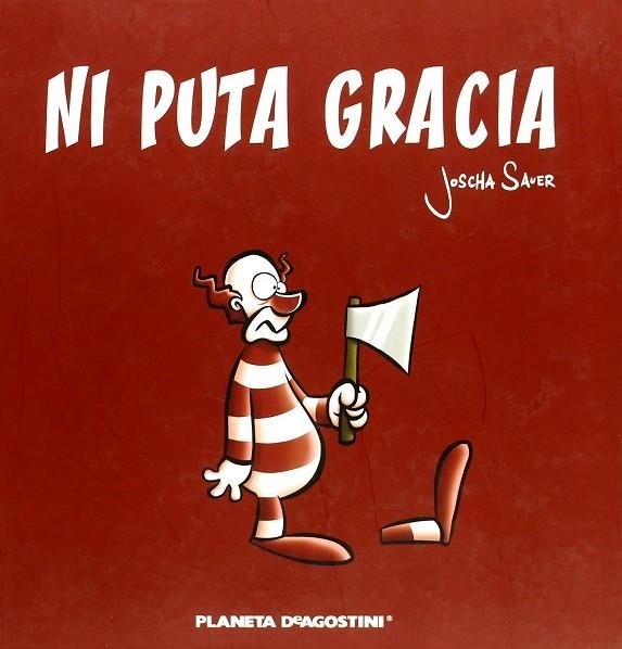 NI PUTA GRACIA 1 | 9788467438444 | SAUER