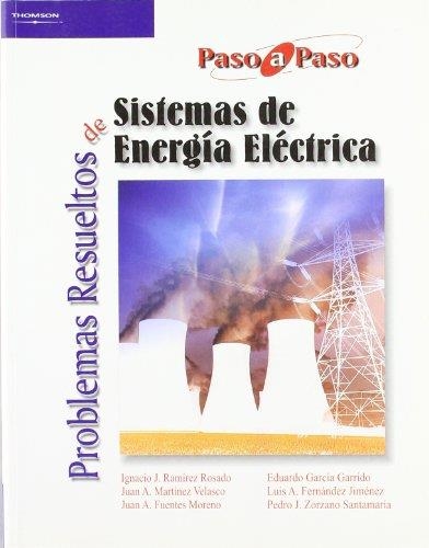 PROBLEMAS RESUELTOS DE SISTEMAS DE ENERGIA ELECTRICA | 9788497324083