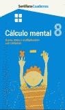 CALCULO MENTAL 8 SUMA RESTA Y MULTIPLICACION CON CENTENAS | 9788429485905 | VARIS