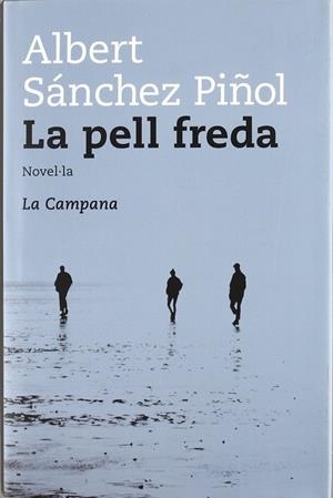 PELL FREDA, LA - TELA - | 9788496735071 | SANCHEZ-PIÑOL, ALBERT