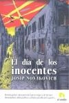 DIA DE LOS INOCENTES, EL | 9788496929104 | NOVAKOVICH, JOSIP