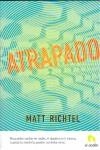 ATRAPADO | 9788496929135 | RITCHEL, MATT