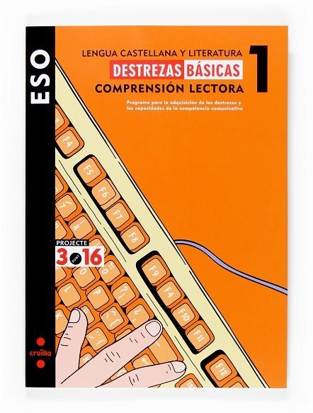 DESTREZAS BASICAS LENGUA CASTELLANA Y LITERATURA 1 ESO | 9788466116268 | EQUIP EDITORIAL CRUÏLLA,