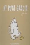 NI PUTA GRACIA 2 | 9788467439465 | SAUER, JOSCHA