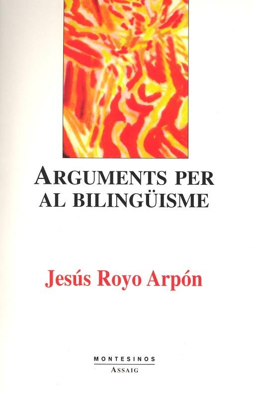 ARGUMENTS PER AL BILINGÜISME | 9788489354982 | ROYO, JESUS