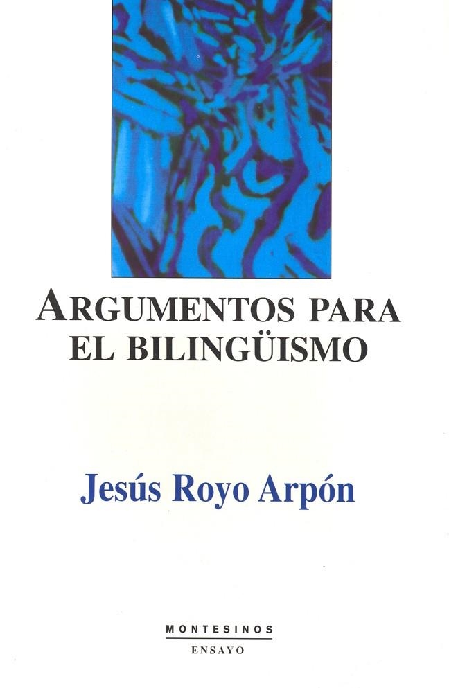 ARGUMENTOS PARA EL BILINGÜISMO | 9788489354975 | ROYO, JESUS