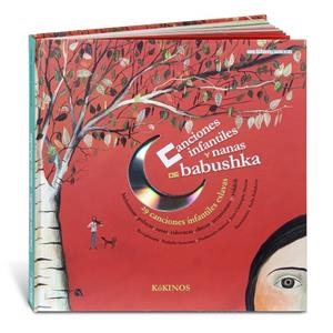 CANCIONES INFANTILES Y NANAS DE BABUSHKA | 9788496629530
