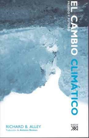 CAMBIO CLIMATICO, EL | 9788432312977 | ALLEY, RICHARD B.