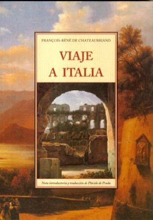 VIAJE A ITALIA | 9788497164474 | CHATEAUBRIAND, FRANÇOIS DE