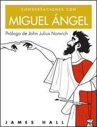 CONVERSACIONES CON MIGUEL ANGEL | 9788449320569 | HALL, JAMES