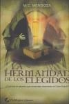 HERMANDAD DE LOS ELEGIDOS,LA | 9788496692732 | MENDOZA, M C