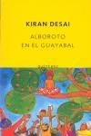 ALBOROTO EN EL GUAYABAL | 9788497110426 | DESAI, KIRAN
