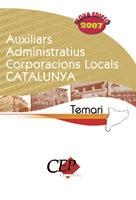 AUXILIARS ADMINISTRATIUS CORPORACIONS LOCALS CATALUNYA 2007 | 9788483680162 | VARIS