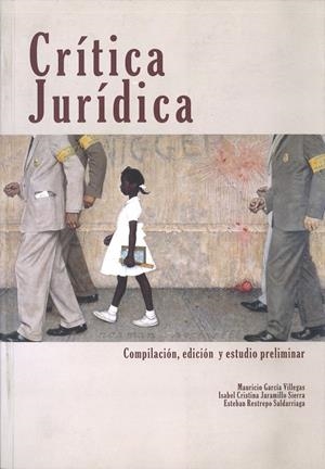 CRITICA JURIDICA | 9789586952033 | GARCI VILLEGAS, MAURICIO