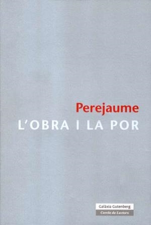 OBRA I LA POR, L' | 9788481096873 | PEREJAUME
