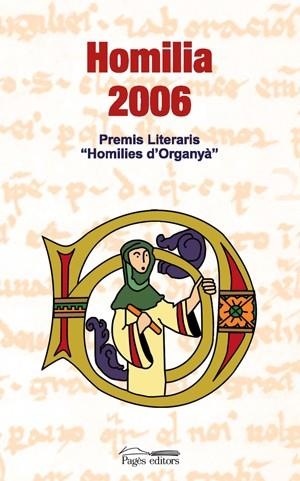 HOMILIA 2006 -PREMIS LITERARIS HOMILIES D'ORGANYA- | 9788497795586 | VARIOS AUTORES