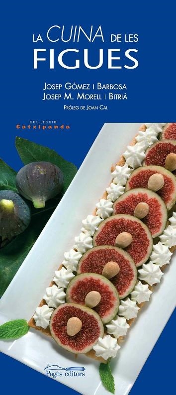 CUINA DE LES FIGUES, LA | 9788497795753 | GOMEZ I BARBOSA, JOSEP/MORELL