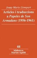 ARTICLES I TRADUCCIONS A PAPELES DE SON ARMADANS 1956-1961 | 9788484159490 | LLOMPART, JOSEP M.