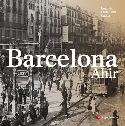 BARCELONA AHIR ( ENGLISH / CASTELLÀ / CATALÀ ) | 9788496970045 | *