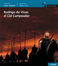 RODRIGO DE VIVAR, EL CID CAMPEADOR | 9788441419599 | SANTOS, CARE