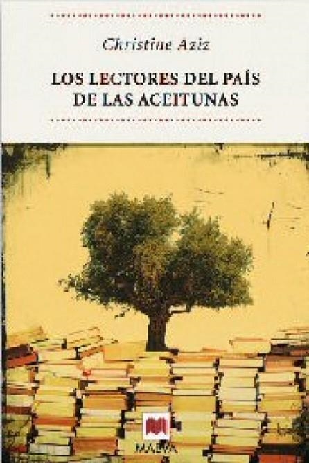 LECTORES DEL PAIS DE LAS ACEITUNAS, LOS | 9788496748255 | AZIZ, CHRISTINE