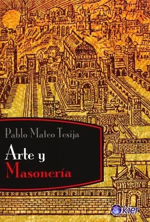 ARTE Y MASONERIA | 9789501715514 | TESIJA, PABLO MATEO