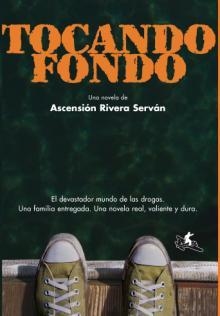 TOCANDO FONDO | 9788496693197 | RIVERA SERVAN, ASCENSION