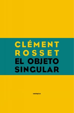 OBJETO SINGULAR,EL | 9788496867062 | ROSSET, CLEMENT