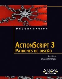 ACTIONSCRIPT 3. PATRONES DE DISEÑO | 9788441522688 | LOTT, JOEY
