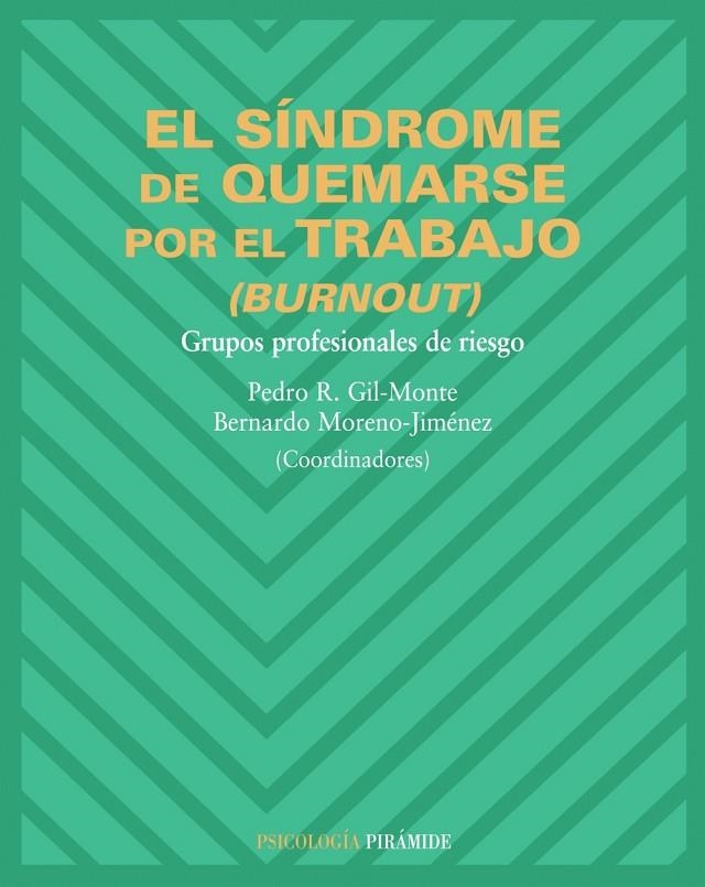 SINDROME DE QUEMARSE POR EL TRABAJO, EL | 9788436821123 | GIL-MONTE, PEDRO R