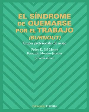 SINDROME DE QUEMARSE POR EL TRABAJO, EL | 9788436821123 | GIL-MONTE, PEDRO R