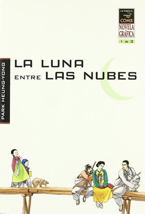 LUNA ENTRE LAS NUBES 1, LA | 9788478337903 | HEUNG-YONG, PARK