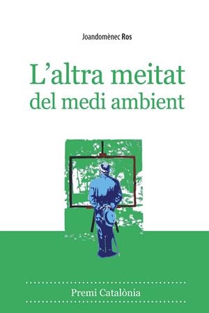 ALTRA MEITAT DEL MEDI AMBIENT, L' | 9788496710566 | ROS, JOANDOMENEC
