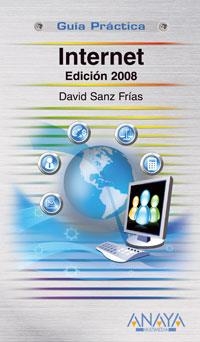 INTERNET. EDICION 2008 | 9788441522749 | SANZ FRIAS, DAVID