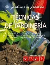 TECNICAS DE JARDINERIA | 9788480767170 | WILSON, MATTHEW