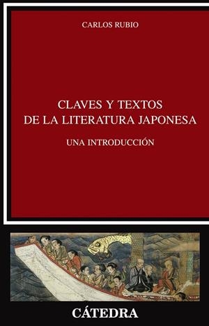 CLAVES Y TEXTOS DE LA LITERATURA JAPONESA | 9788437624228 | RUBIO, CARLOS
