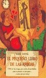 PEQUEÑO LIBRO DE LAS AMIGAS  EL | 9788476518854 | DOINEL, MARIE