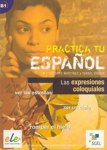 EXPRECIONES COLOQUIALES, LAS | 9788497783200 | MARTINEZ, Mª. DOLORES - ORDEIG, ISABEL