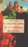 PEQUEÑO LIBRO DE LA SABIDURIA MONASTICA  EL | 9788476518793 | BRUNEL, HENRI