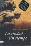 CIUDAD SIN TIEMPO PACK, LA | 9788423340125 | MORIEL, ENRIQUE
