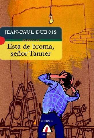 ESTA DE BROMA, SR. TANNER | 9788496643307 | DUBOIS, JEAN-PAUL