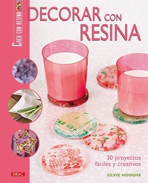 DECORA CON RESINA | 9788496777675 | HOGHE, SYLVIE