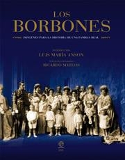 BORBONES, LOS | 9788497346795 | LUIS MARÍA ANSON