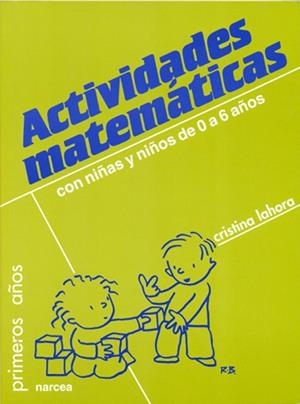 ACTIVIDADES MATEMATICAS CON NIÑOS DE 0 A 6 AÑOS | 9788427710030 | LAHORA PEREZ, CRISTINA